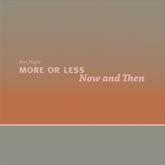 more or less now and then